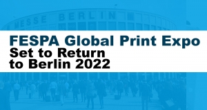FESPA Global Print Expo Set to Return To Berlin, Germany in May 2022