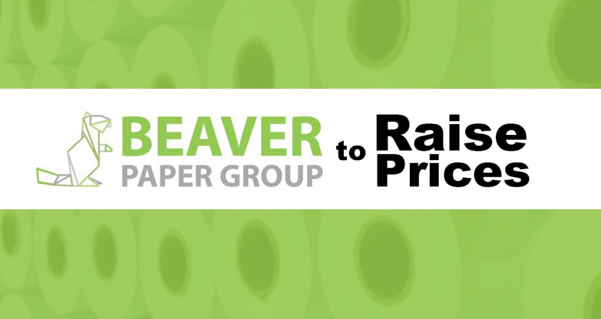 Beaver Paper Group to Raise Prices
