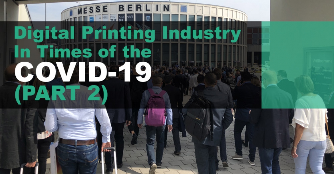 Three months have passed since I wrote the first part of what appears to be a multi-part story, dedicated to keeping track of how the world of digital printing has coped with the COVID-19 global pandemic.