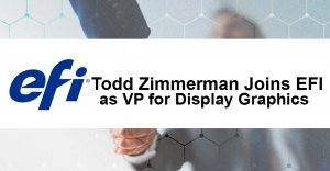 Todd Zimmerman Joins EFI as VP for Display Graphics