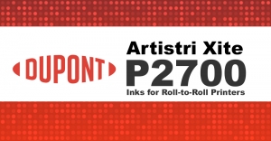 DuPont Introduces Artistri Xite P2700 Inks for Roll-to-Roll Printers