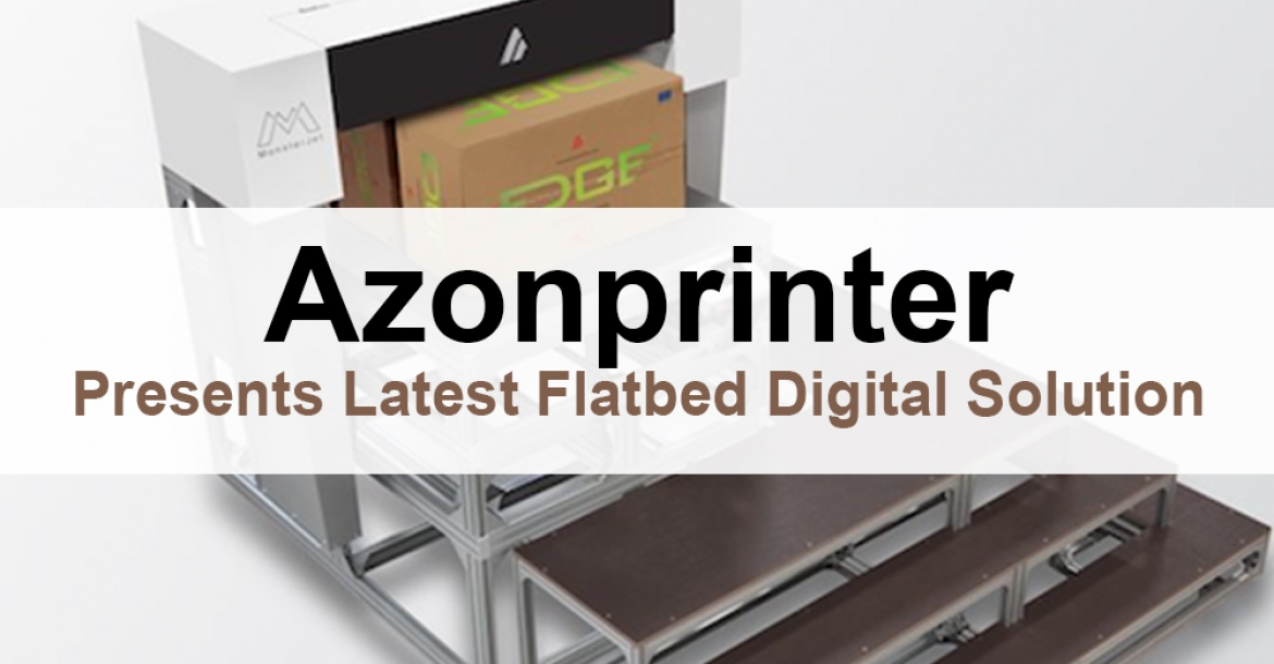 Azonprinter Presents Latest Flatbed Digital Solution