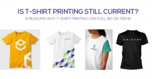 Is T-shirt printing still current? 8 Reasons why t-shirt printing  can still be on trend